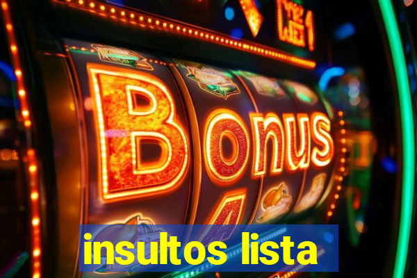 insultos lista